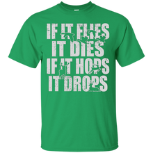 Hunting-Shirt---If-It-Flies-It-Dies-If-It-Hops-It-Drops