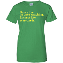 Dance-Like-No-One's-Watching-Encrypt-Like-Everyon-T-Shirts