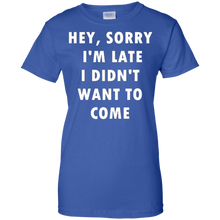 Hey-Sorry-I'm-Late-I-Didn't-Want-To-Come