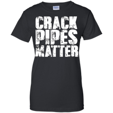 Crack-Pipes-Matter---Funny-Black-White-Lives-Matter-T-Shirt