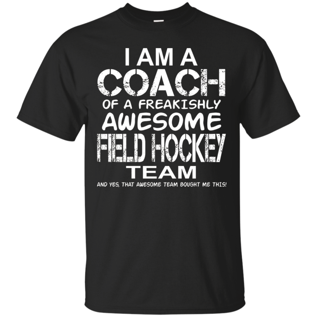 I-Am-a-Coach-of-an-Awesome-Field-Hockey-Team-T-Shirt-Top-Tee