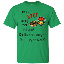 Chips-and-Salsa-do-I-die-or-what-t-shirt