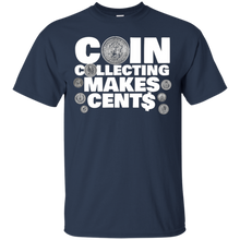 Coin-Collecting-Makes-Cents-T-Shirts