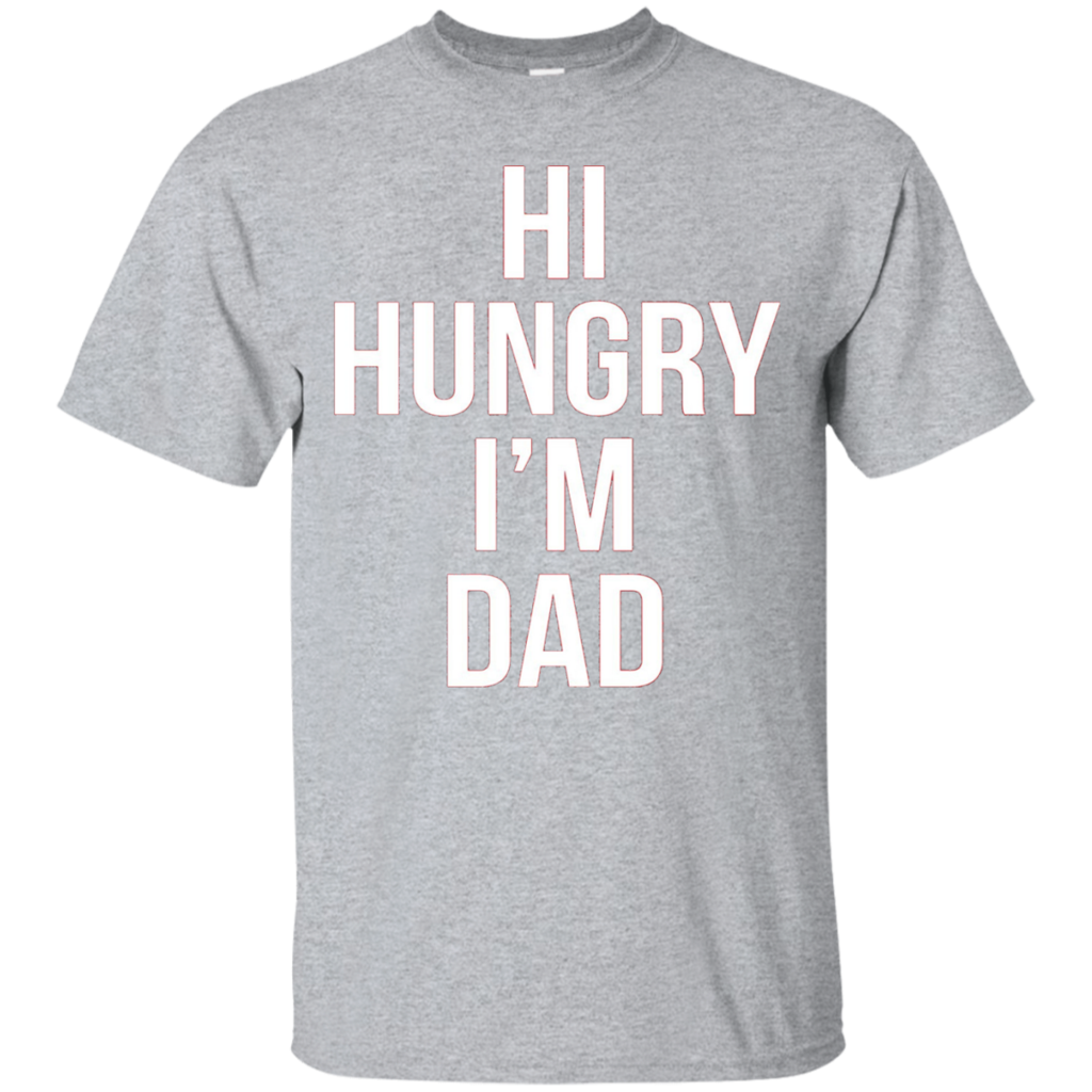 Hi-Hungry-I'm-Dad-T-Shirt