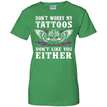 Funny-Tattoo-Shirt-Don't-Worry-My-Tattoos-Don't-Like-You-Ink