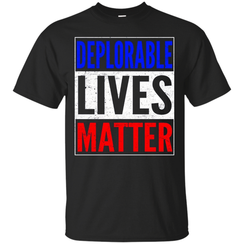 Deplorables-Lives-Matter-T-Shirt