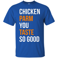 Funny-T-shirt---Chicken-Parm-You-Taste-So-Good-shirt