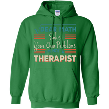 Dear-Math-Solve-Your-Own-Problems-I'm-Not-A-Therapist-Shirt