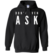 Don't-Even-Ask-T-Shirt