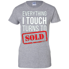 Everything-I-touch-turns-to-Sold-Real-Estate-T-shirt