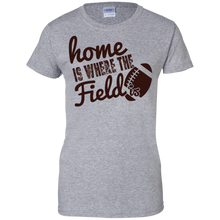 Home-Is-Where-The-Field-Is---High-School-Football---T-Shirt