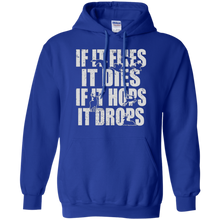 Hunting-Shirt---If-It-Flies-It-Dies-If-It-Hops-It-Drops