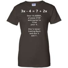 Dear-Algebra-Please-Stop-Asking-Me-To-Find-X-Math-Shirt