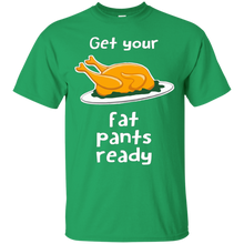 Get-your-fat-pants-ready-T-shirt