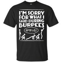 Funny-Workout-Shirt---Sorry-For-What-I-Said-During-Burpees