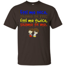 Fool-me-once-shame-on-you-T-Shirt