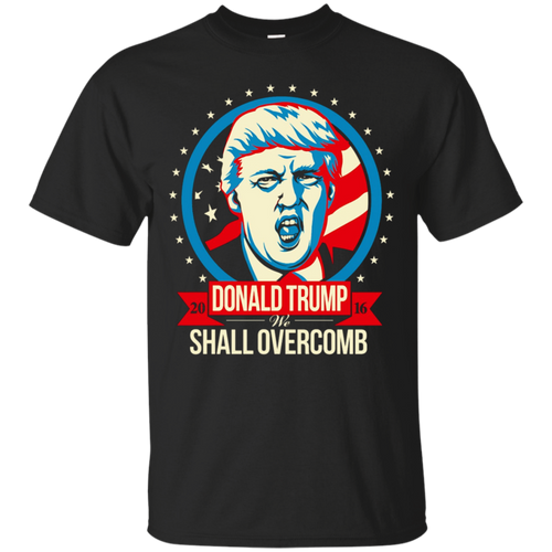 Donald-Trump-We-Shall-Overcomb-2016-President-Funny-Shirt