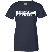 GIRLS-DO-NOT-DRESS-FOR-BOYS-T-SHIRT