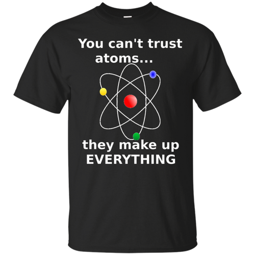 Don't-trust-atoms----they-make-up-everything