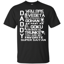 Daddy---You-Are-My-Super-Saiyan-awesome-T-shirt