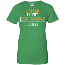 Friend-T-shirt---I-Speak-Fluent-Friends-Quotes