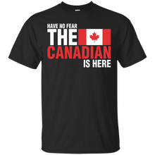 Have-No-Fear-The-Canadian-Is-Here-T-Shirt