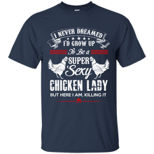 Chicken-Lady-Shirt---To-be-a-super-sexy-chicken-lady