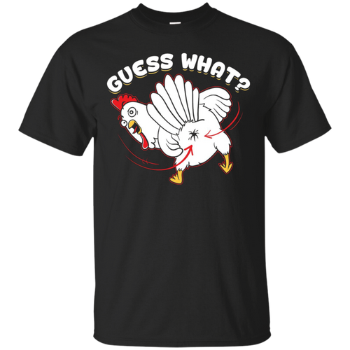 Guess-What-Chicken-Butt-T-Shirt---Guess-What-Chicken-Butt