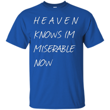 Heaven-knows-i'm-miserable-now-t-shirt