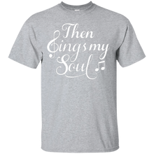 Christian-Music-TShirt-Then-Sings-My-Soul-How-Great-Thou-Art