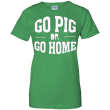Go-Pig-or-Go-Home---Funny-Humor-T-Shirt