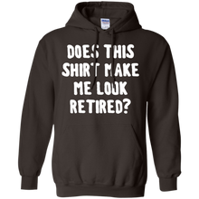 Does-this-shirt-make-me-look-retired-shirt
