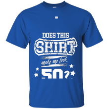 Does-This-Make-Me-Look-50-Years-Old-50th-Birthday-Gift-Shirt