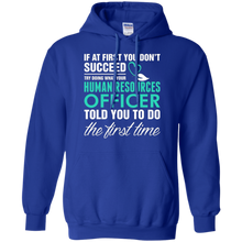 Human-Resource-Officer-Told-You-To-Do-First-Tshirt