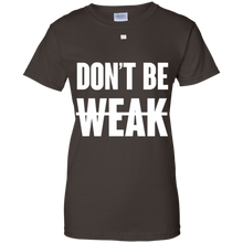 dont-be-weak-shirt
