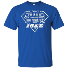 I-AM-JOSE-T-SHIRT-NO-IM-NOT-SUPERHERO-IM-SOMETHING-EVEN-MOBuy-I-AM-JOSE-T-SHIRT