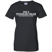 Hug-A-Psychology-Major-Were-Conditioned-To-Respond-T-Shirt