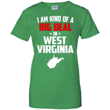 I-Am-Kind-of-a-Big-Deal-in-West-Virginia-Shirt---State-of-WV