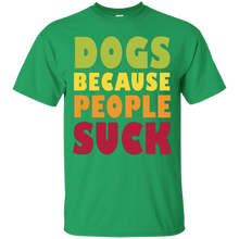 Dogs-Because-People-Suck---Funny-T-shirt