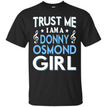 Donny-osmond-girl-T-shirt-Trust-me-I'm-a-Donny-osmond-girl