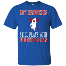 Firefighter-Shirt-My-Brother-Still-Plays-With-Firetrucks