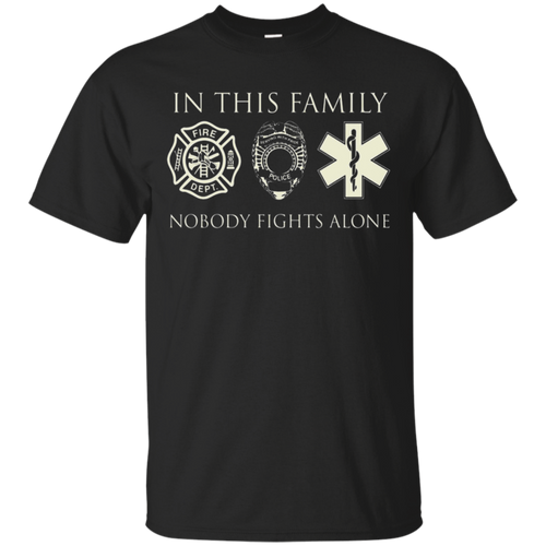 Firefighter-Police-In-this-Family-No-One-Fights-Alone-Tshirt