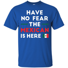 Have-No-Fear-The-Mexican-Is-Here-Mexico-Pride-Funny-T-Shirt