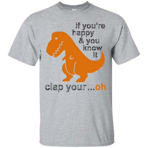 Dinosaur-T-Shirt---If-you're-happy-_amp_-you-know-it-clap-your..