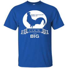 Does-This-Shirt-Make-My-Cock-Look-Big-Funny-Saying-Shirts