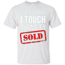 Everything-I-touch-turns-to-Sold-Real-Estate-T-shirt