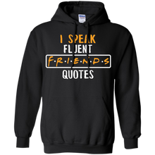 Friend-T-shirt---I-Speak-Fluent-Friends-Quotes