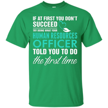 Human-Resource-Officer-Told-You-To-Do-First-Tshirt