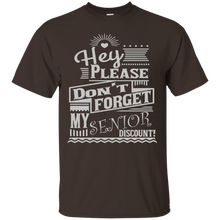 Hey-Please-Don't-Forget-My-Senior-Discount-Shirts