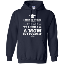 I-Am-A-Teacher-And-A-Mom-T-Shirt